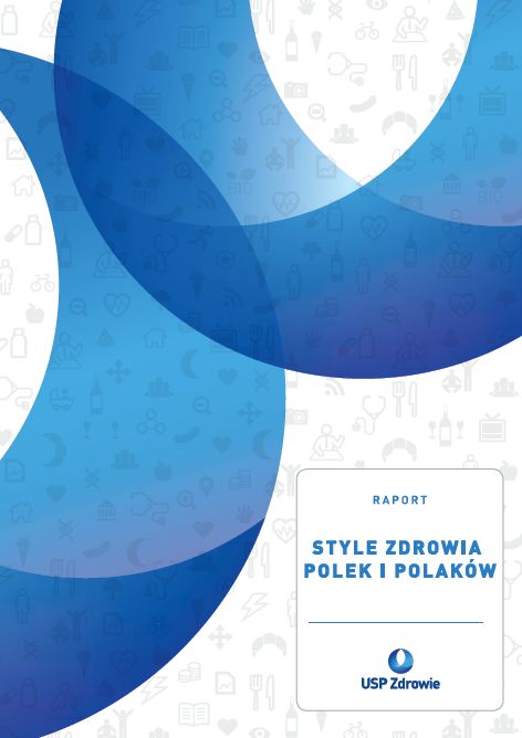 Raport „USP Zdrowie – Style zdrowia Polek i Polaków”