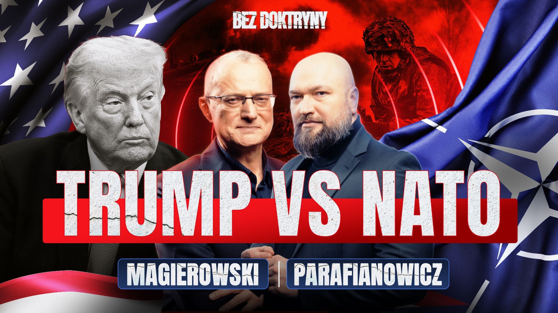 Czy to już koniec NATO? Nowy odcinek "Bez Doktryny" już w piątek