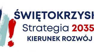Jak ma rozwijać się Świętokrzyskie? Do 15 stycznia mieszkańcy mogą zgłaszać swoje pomysły