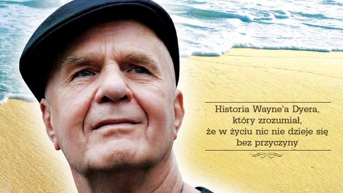 "Tak miało być" Wayne W. Dyer