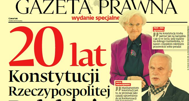 Wydanie specjalne „Dziennika Gazety Prawnej” w 20. rocznicę uchwalenia Konstytucji RP