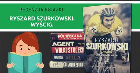 Recenzja książki: Ryszard Szurkowski. Wyścig