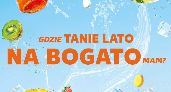 Kaufland reklamuje się hasłem "Gdzie tanie lato na bogato mam?"