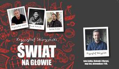 Krzysztof Skórzyński rozmawia ze znanymi ojcami o tacierzyństwie w książce "Świat na głowie"