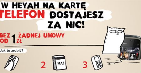 W Heyah telefon dostajesz za nic - nowa reklama
