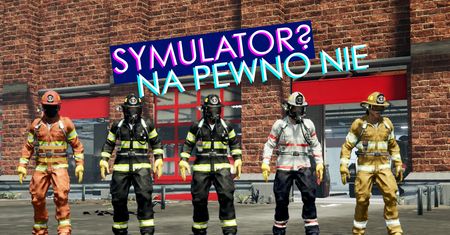 Fire Commander - niesymulator straży pożarnej [RECENZJA]