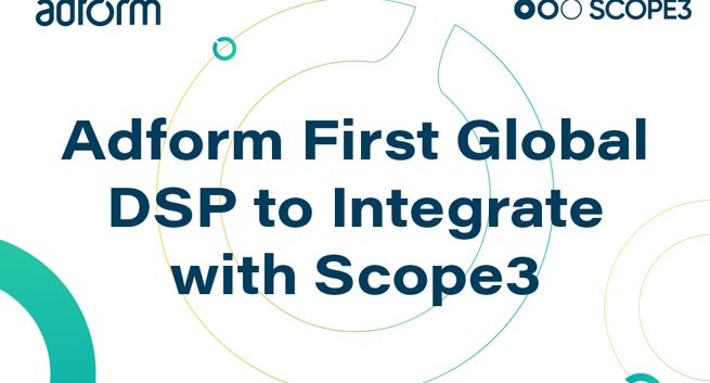 Adform jako pierwsze globalne DSP zintegrował się ze Scope3, w celu zmniejszenia emisji CO2 w ekosystemie programatycznym