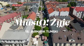 MiastO!Żyje - 18. Jarmark Tumski, I Płocki Festiwal Steam - 05.06.26r.