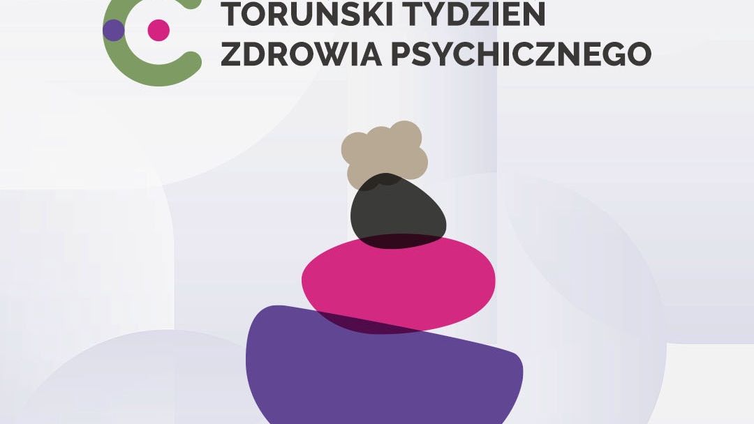 Toruński Tydzień Zdrowia Psychicznego