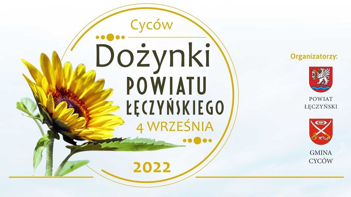 Dożynki Powiatu Łęczyńskiego w Cycowie 2022