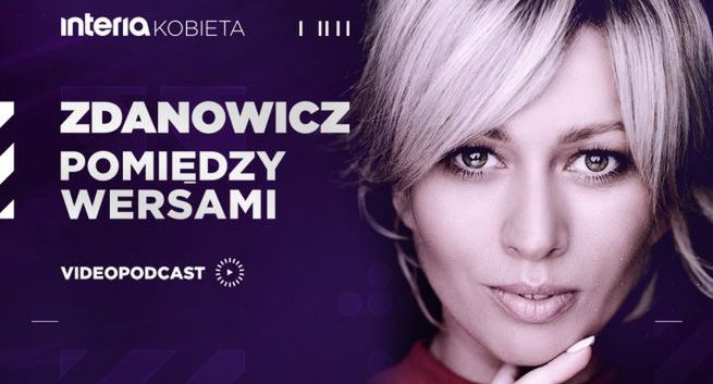 Katarzyna Zdanowicz rusza z serią podcastów na Interii. „Tematy ważne dla każdego”