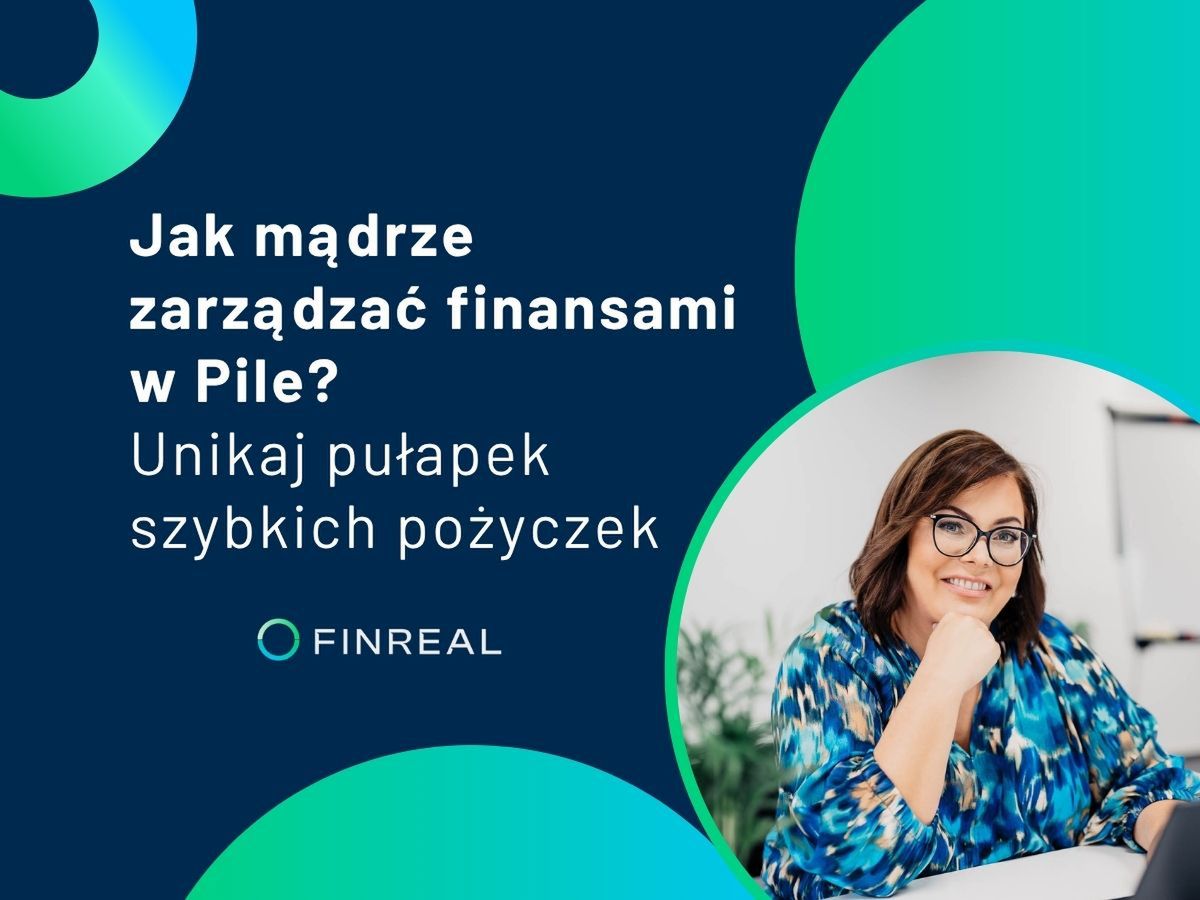 Jak mądrze zarządzać finansami w Pile? Unikaj pułapek szybkich pożyczek
