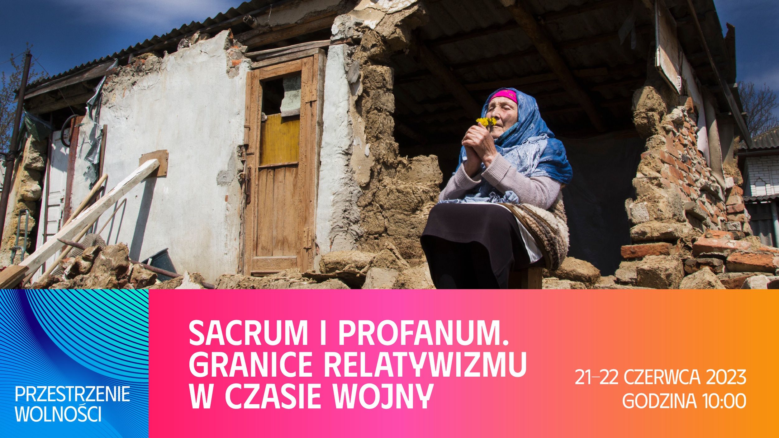 Panel "Sacrum i profanum. Granice relatywizmu w czasie wojny".
