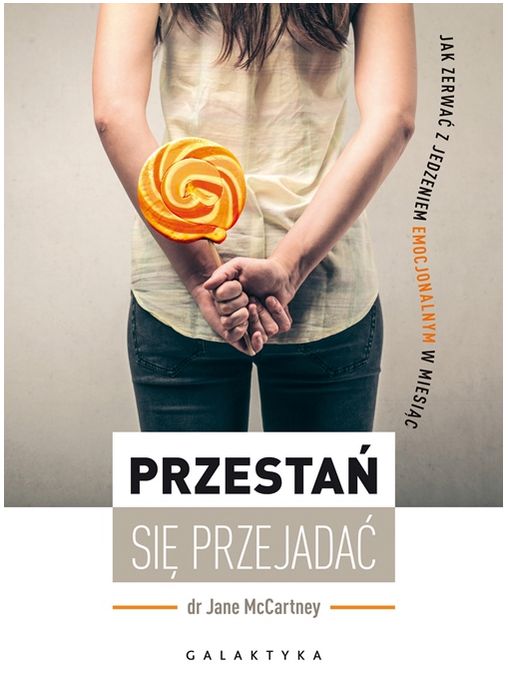 &quot;Przestań się przejadać&quot;