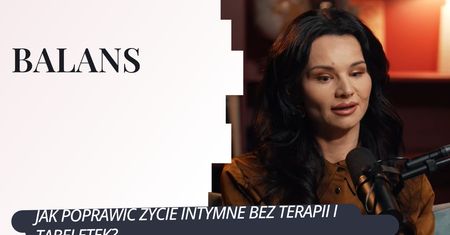 36 proc. współżyje częściej niż raz na tydzień. Ekspertka o seksualności Polaków