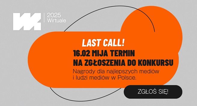 Last call! Ostatnie dni na zgłoszenia do konkursu Wirtuale
