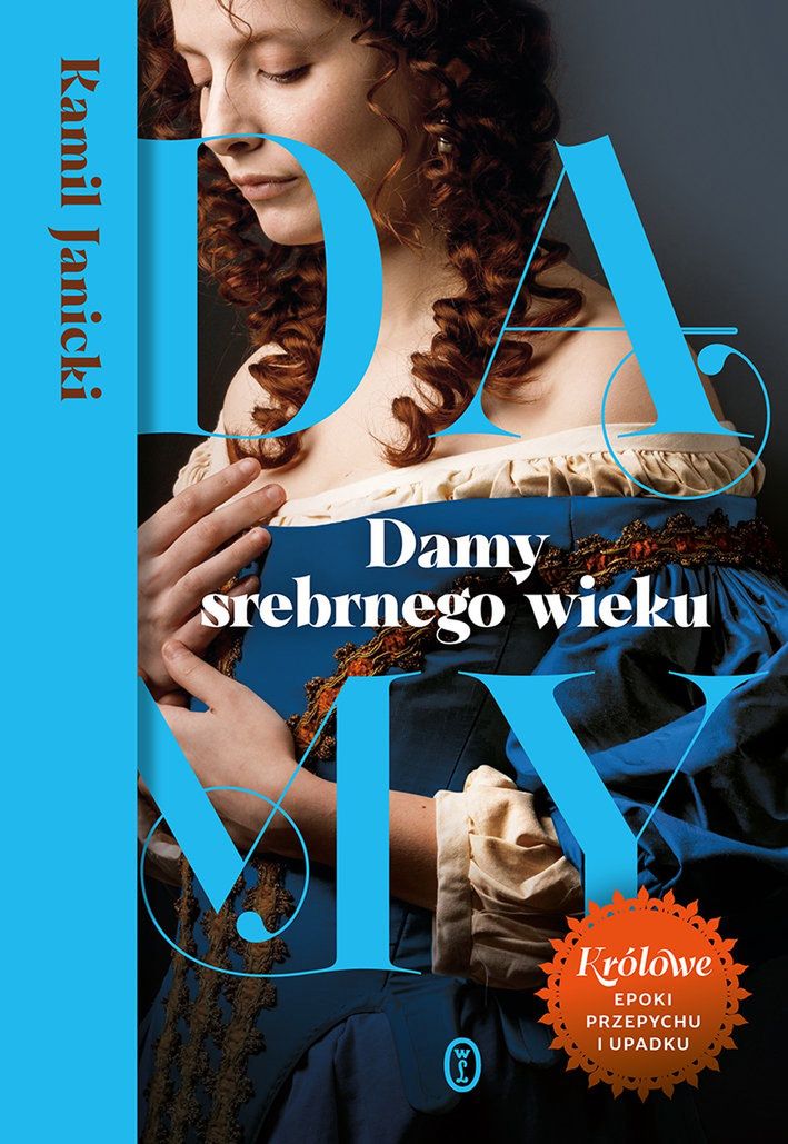 Kamil Janicki "Damy srebrnego dworu"