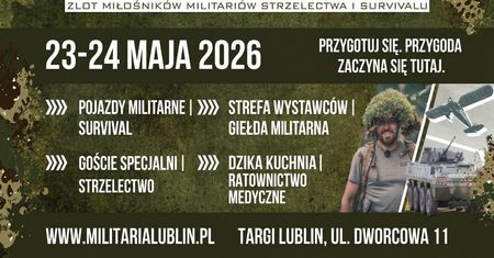 MILITARIA 2026 – przygotuj się na weekend pełen adrenaliny, pasji i prawdziwych emocji!