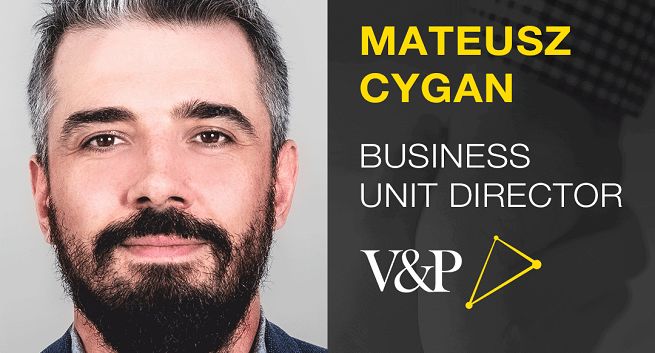 Mateusz Cygan na czele działu obsługi klienta w V&amp;P