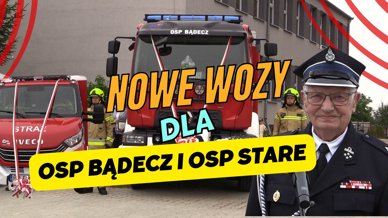 Nowe wozy strażackie dla OSP Bądecz i OSP Stare