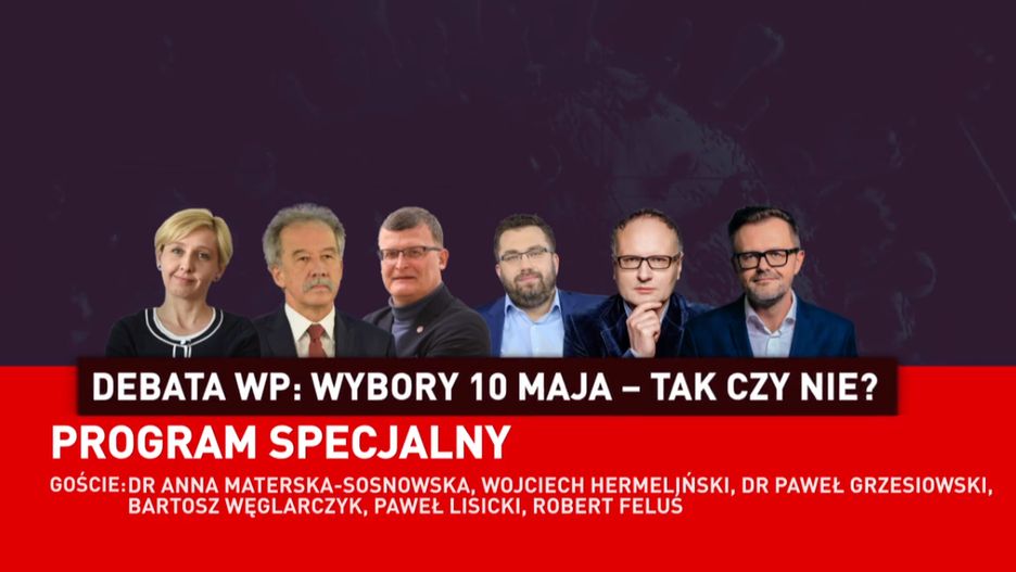 Debata WP: Wybory 10 maja – tak czy nie?