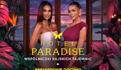 TVN odkrywa karty ws. "Hotelu Paradise". Zmiana prowadzącej, początek w dwóch stacjach