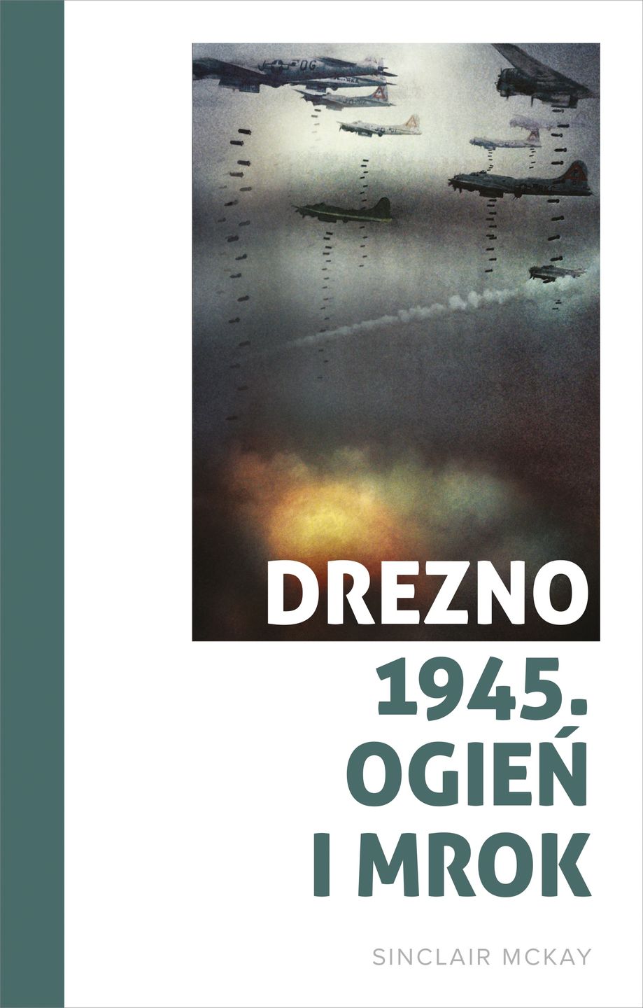 Premiera książki "Drezno 1945. Ogień i mrok" 26 stycznia