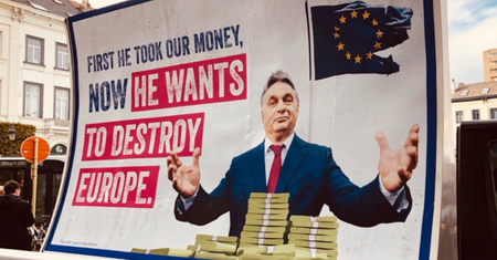 Kampania przeciwko Viktorowi Orbanowi. "Ukradł pieniądze, chce zniszczyć Europę"