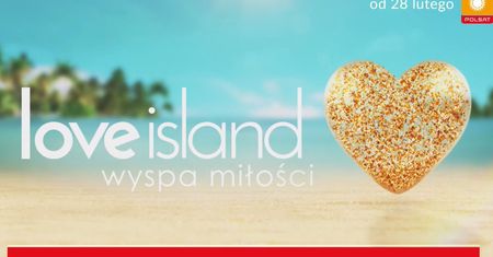 "Love Island". Kiedy rusza trzeci sezon? Gdzie oglądać?