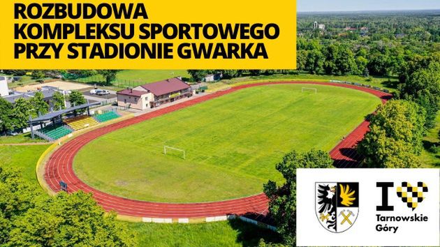 Tarnowskie Góry chcą inwestować w stadion Gwarka.