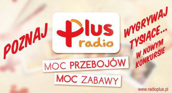 Radio Plus reklamowane z linerem „Moc przebojów. Moc zabawy”