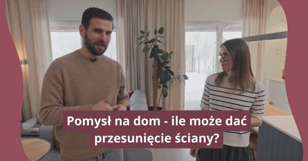 Zmienili układ. Tak wykorzystali przesunięcie ściany