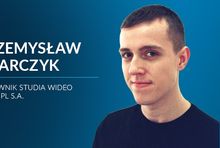 Pzemysław Pilarczyk nowym szefem studia wideo