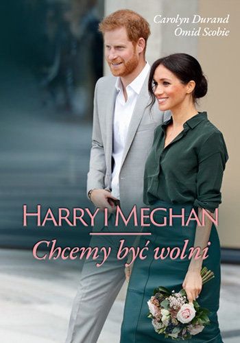 "Harry i Meghan: Chcemy być wolni". Tytuł oryginału "Finding freedom"