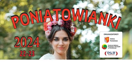 Już w ten weekend Poniatowianki 2024!
