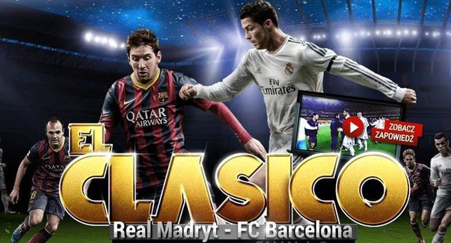 Mecz Real Madryt - FC Barcelona na żywo w Canal+ Sport