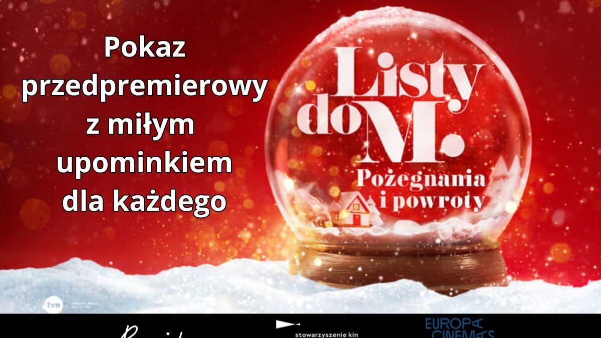grafika Pokaz przedpremierowy List do M. Pożegnania i powroty
