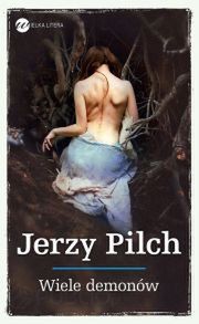„Wiele Demonów”, Jerzy Pilch