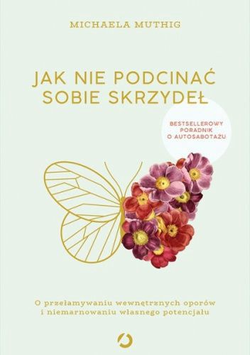 Okładka książki "Jak nie podcinać sobie skrzydeł"