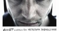 „Hardkor Disko”, Krzysztof Skonieczny