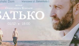 Український дім у Варшаві запрошує на перегляд фільму "Батько"