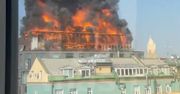 Pożar w Moskwie. Ogień ogarnął ekskluzywny kompleks