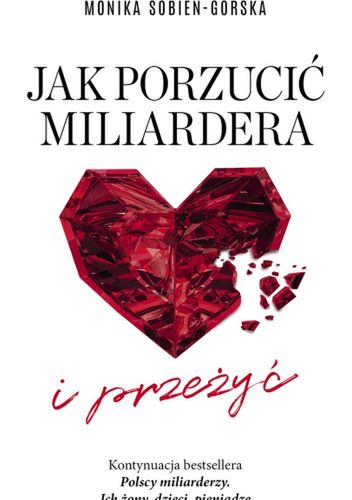 Okładka książki "Jak porzucić miliardera i... przeżyć"