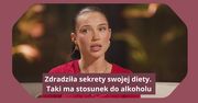 Zdradziła sekrety swojej diety. Taki ma stosunek do alkoholu