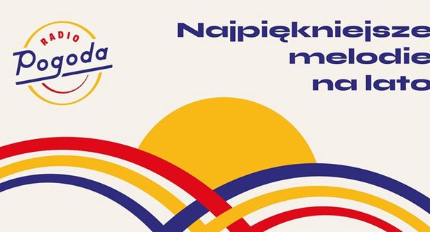 Radio Pogoda i Meloradio z wakacyjnymi ramówkami