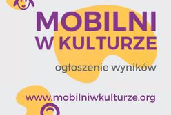 Warszawa. "Mobilni w Kulturze". Wybrano zwycięskie projekty