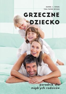 Wychowanie bez dramatu - "Grzeczne dziecko" od Wydawnictwa Muza