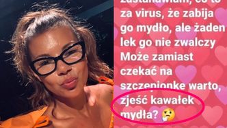 Edyta Górniak zastanawia się na Instagramie: "Może, zamiast czekać na szczepionkę, WARTO ZJEŚĆ KAWAŁEK MYDŁA?"