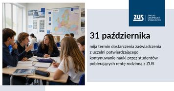 Październikowy termin w ZUS dla studentów z rentą rodzinną. Uważaj, by nie stracić pieniędzy