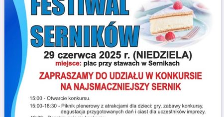 Festiwal Serników w Sernikach – niedzielna uczta smaków i atrakcje dla całych rodzin [PROGRAM]
